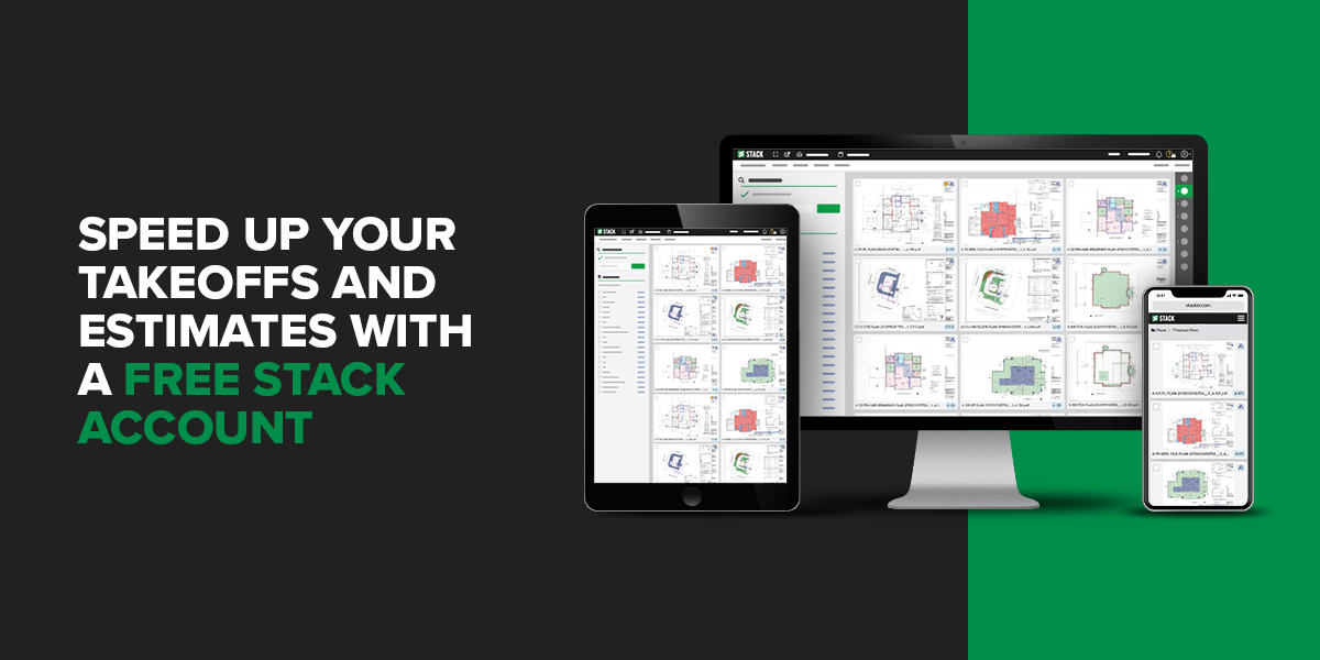 Speed Up Your Takeoffs and Estimates With a Free STACK Account