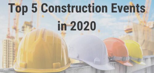 Top 5 Construction Events in 2020